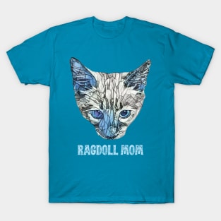 Ragdoll Mom - Ragdoll Cat Mom Design T-Shirt